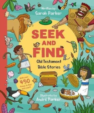 Seek and Find: Old Testament Bible Stories - Sarah Parker