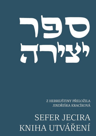 Sefer jecira - Jindřiška Kracíková