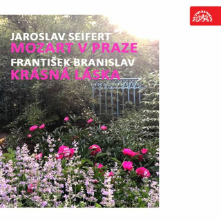Seifert: Mozart v Praze, Branislav: Krásná láska - Jaroslav Seifert,František Branislav