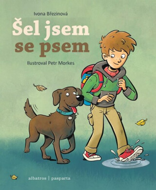 Šel jsem se psem - Ivona Březinová,Veronika Šporclová