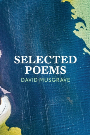Selected Poems - David Musgrave
