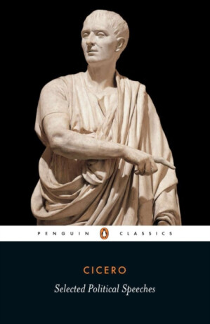 Selected Political Speeches - Marcus Tullius Cicero