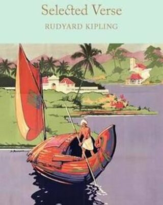 Selected Verse - Rudyard Kipling
