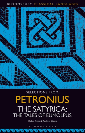 Selections from Petronius, The Satyrica - Andrew  Zissos,Debra  Freas