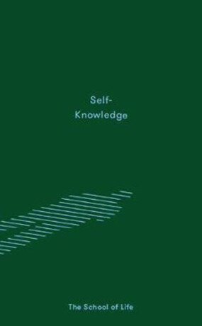 Self-Knowledge - The School of Life