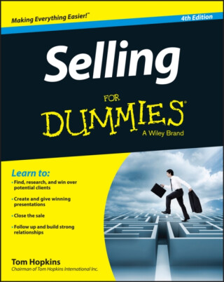 Selling For Dummies 4e - Hopkins Tom
