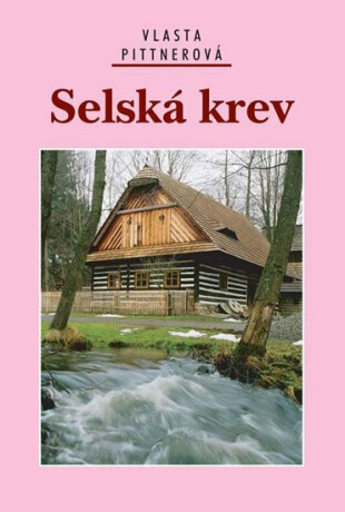 Selská krev - Vlasta Pittnerová