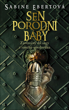 Sen porodní báby 5 (Defekt) - Sabine Ebertová