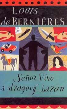 Seňor Vivo a drogový baron - Louis de Berniéres