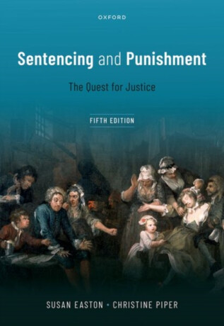 Sentencing and Punishment - Christine  Piper,Susan  Easton