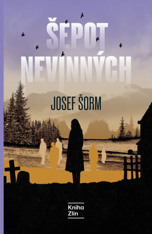 Šepot nevinných - Josef Šorm