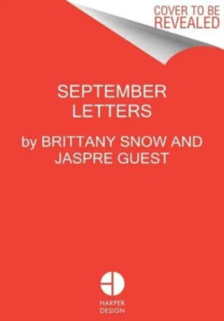 September Letters - Brittany Snow,Jaspre Guest