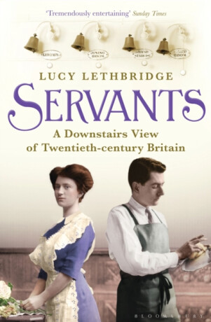 Servants - Lucy Lethbridge