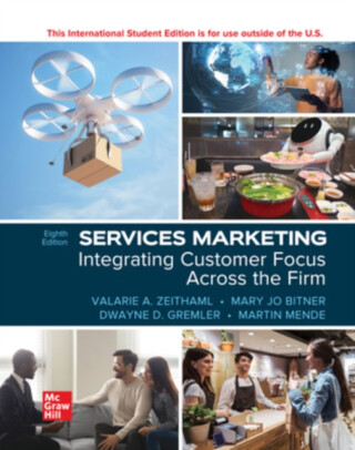 Services Marketing: Integrating Customer Focus Across the Firm ISE - Valarie Zeithaml,Mary Jo Bitner,Dwayne Gremler