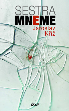 Sestra Mneme - Jaroslav Kříž