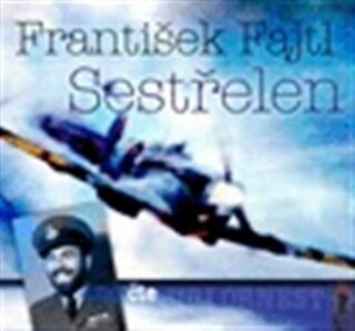 Sestřelen - František Fajtl