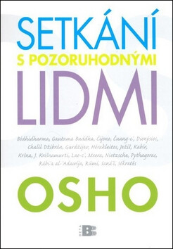 Setkání s pozoruhodnými lidmi - Osho Rajneesh