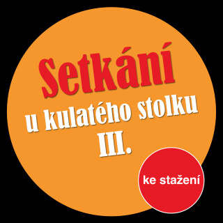 Setkání u kulatého stolku III - 