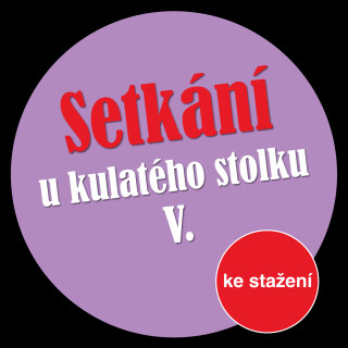 Setkání u kulatého stolku V - 