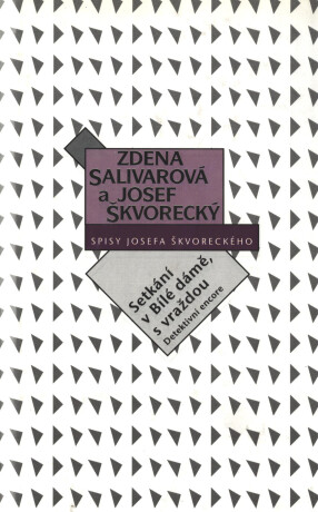 Setkání v Bílé dámě, s vraždou  (spisy - svazek 20) - Josef Škvorecký,Zdena Salivarová