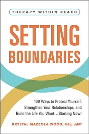 Setting Boundaries - Krystal Mazzola Wood