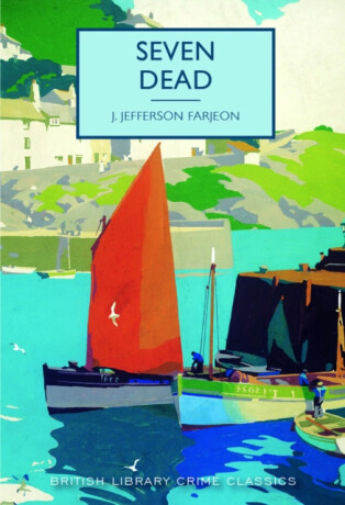 Seven Dead - J. Jefferson Farjeon