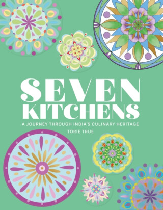 Seven Kitchens - Torie True