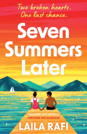 Seven Summers Later - Laila Rafi