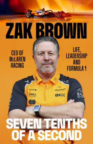 Seven Tenths Of A Second - Zak Brown