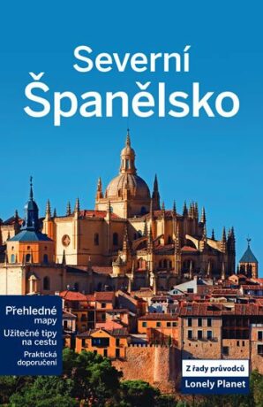 Severní Španělsko - Lonely Planet - kol.,