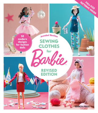 Sewing Clothes for Barbie (Revised Edition) - Annabel Benilan