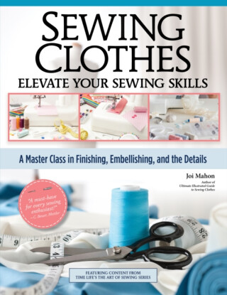 Sewing Clothesâ€”Elevate Your Sewing Skills - Joi Mahon