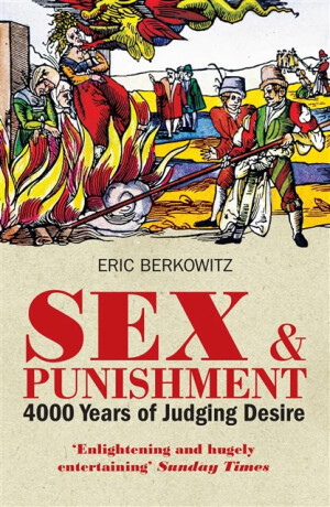 Sex and Punishment - Eric Berkowitz