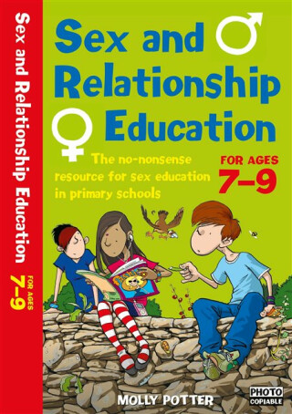 Sex and Relationships Education 7-9 - Molly Potter