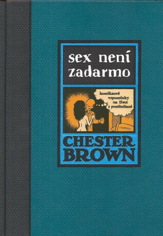 Sex není zadarmo - Chester Brown