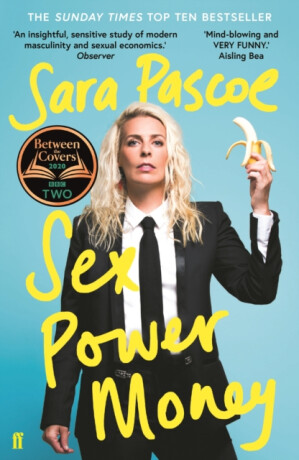 Sex Power Money - Sara Pascoe