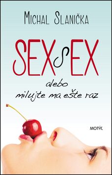 Sex s ex - Michal Slanička