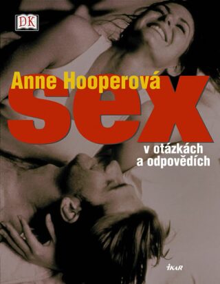 Sex v otázkách a odpovědích - Anne Hooper