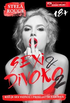 Sexi & divoko 2 - Stela Rouge