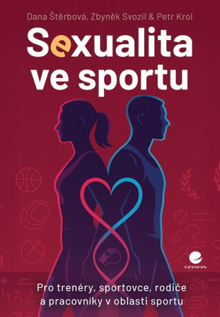 Sexualita ve sportu - Dana Štěrbová,Petr Krol,Svozil Zbyněk