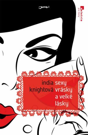 Sexy vrásky a velké lásky - India Knightová