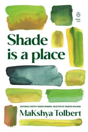 Shade is a place - MaKshya Tolbert