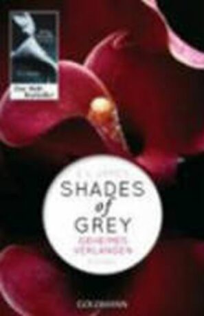 Shades of Grey: Geheimnis Verlangen #1 - E.L. James