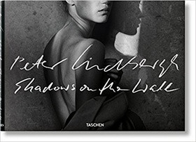 Peter Lindbergh. Shadows on the Wall - Lindbergh