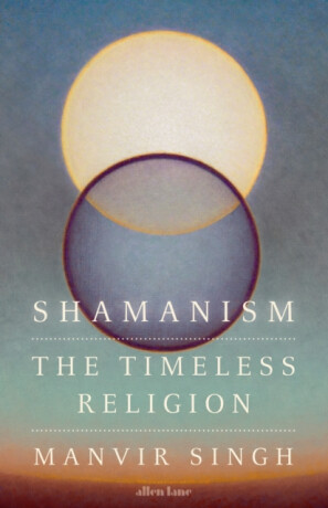 Shamanism - Manvir Singh
