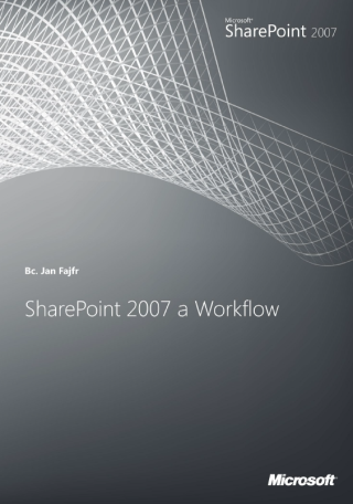 SharePoint 2007 a workflow - Jan Fajfr