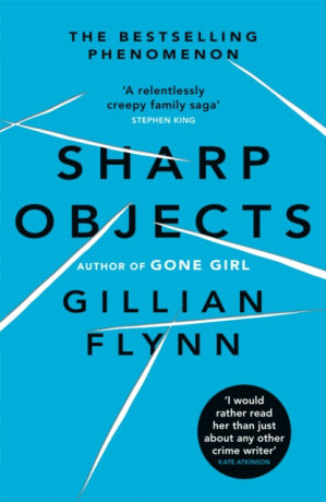 Sharp Objects - Gillian Flynnová
