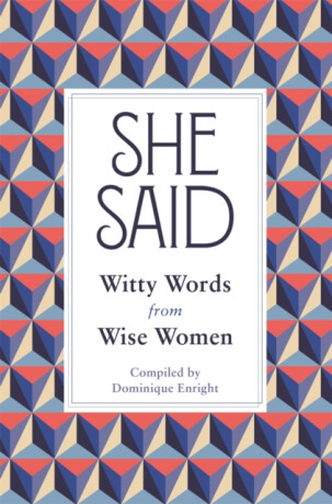 She Said - Dominique Enright
