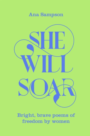She Will Soar - Sampson Ana