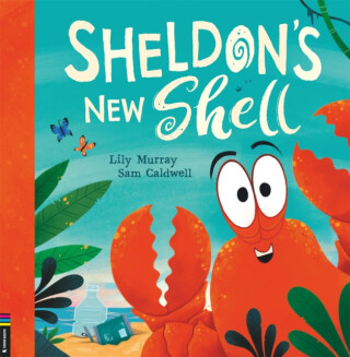 Sheldon''s New Shell - Lily Murray
